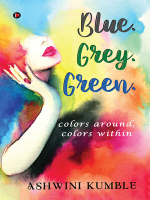 cover image of Blue. Grey. Green.